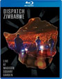Blu-ray / Dispatch:  -       / Dispatch: Zimbabwe - Live at Madison Square Garden